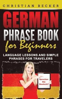 bokomslag German Phrase Book for Beginners