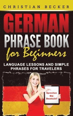 German Phrase Book for Beginners 1