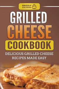 bokomslag Grilled Cheese Cookbook