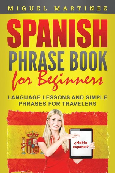 bokomslag Spanish Phrase Book for Beginners