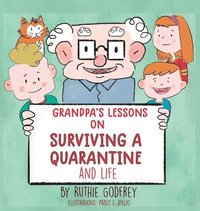 bokomslag Grandpa's Lessons on Surviving a Quarantine and Life