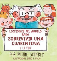 bokomslag Lecciones del Abuelo Para Sobrevivir Una Cuarentena y La Vida