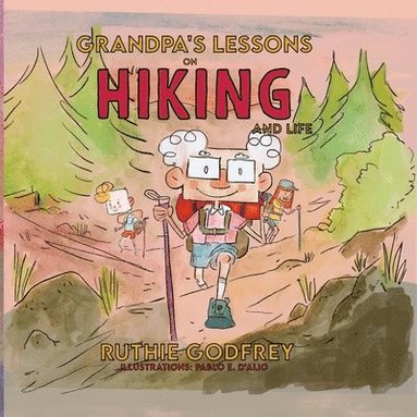 bokomslag Grandpa's Lessons on Hiking and Life