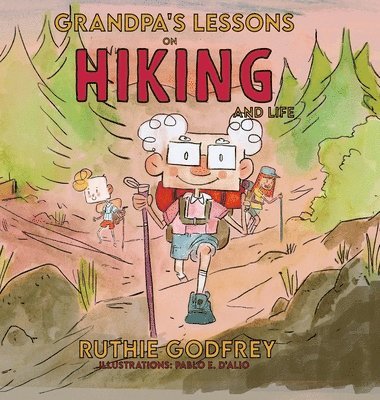 bokomslag Grandpa's Lessons on Hiking and Life