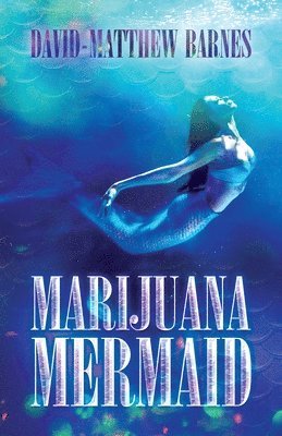 Marijuana Mermaid 1