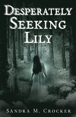 Desperately Seeking Lily 1