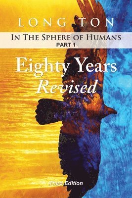 Eighty Years Revised 1