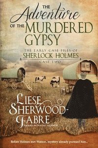 bokomslag The Adventure of the Murdered Gypsy