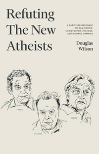 bokomslag Refuting the New Atheists