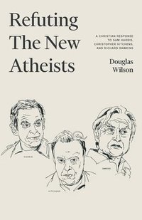 bokomslag Refuting the New Atheists