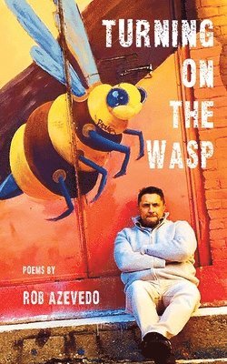 Rob Azevedo, Jason Ryberg - Turning on the Wasp, Häftad