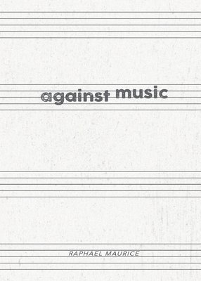 bokomslag Against Music
