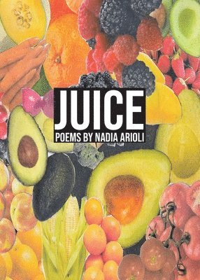 Nadia Arioli - Juice, Häftad