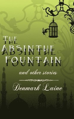 The Absinthe Fountain 1