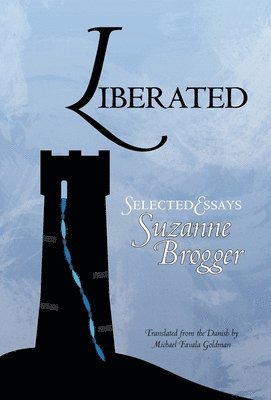 Suzanne Brøgger - Liberated, Inbunden