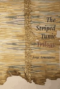 bokomslag The Striped Tunic Trilogy