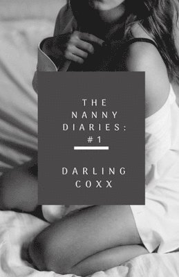 Darling Coxx - Nanny Diaries #1, Häftad