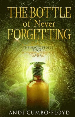 The Bottle of Never Forgetting 1