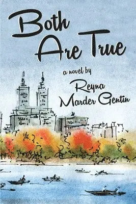 Reyna Marder Gentin - Both Are True, Häftad. Tillgänglighet: Lägg i varukorg