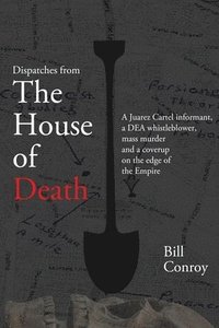 bokomslag Dispatches from the House of Death