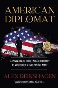 bokomslag American Diplomat
