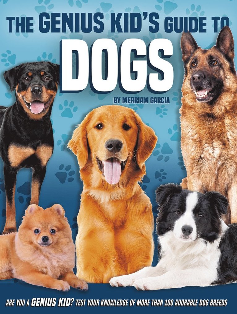 Merriam Garcia - Genius Kid's Guide to Dogs, Häftad