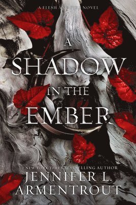 Jennifer L. Armentrout - Shadow in the Ember, Inbunden