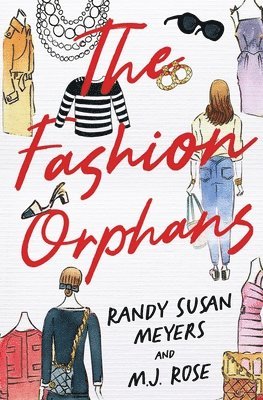 Randy Susan Meyers, M J Rose - Fashion Orphans, Häftad