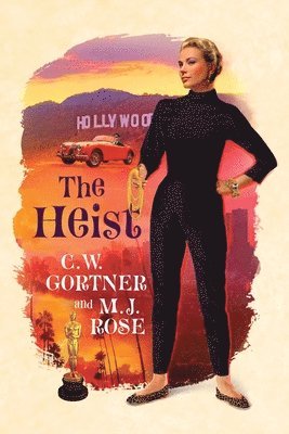 C W Gortner, M J Rose - Heist, Häftad