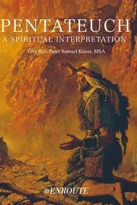 bokomslag Pentateuch: A Spiritual Interpretation