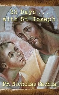 bokomslag 33 Days ... with St. Joseph