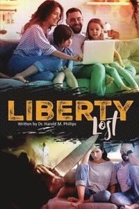 bokomslag Liberty Lost