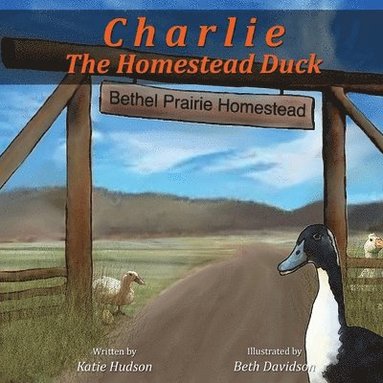 bokomslag Charlie The Homestead Duck