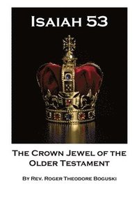 bokomslag The Crown Jewel of the Older Testament