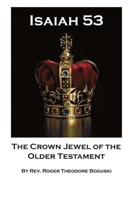 bokomslag The Crown Jewel of the Older Testament