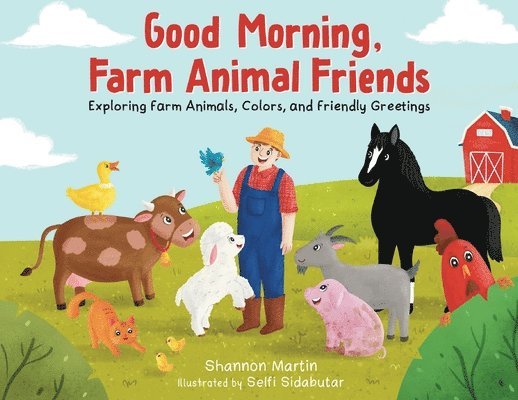 Good Morning Farm Animal Friends 1