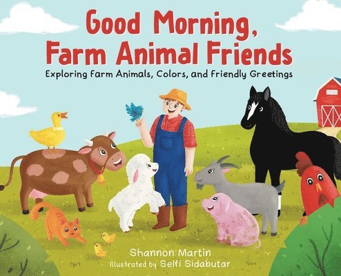 Good Morning Farm Animal Friends 1
