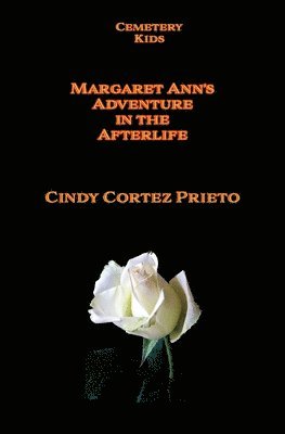 bokomslag Margaret Ann's Adventures in the Afterlife