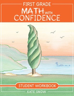 bokomslag First Grade Math with Confidence Student Workbook