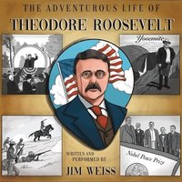 bokomslag The Adventurous Life of Theodore Roosevelt
