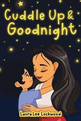 Laura Lee Lockwood - Cuddle Up & Goodnight, Häftad