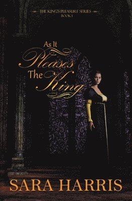 Sara Harris - As it Pleases the King, Häftad