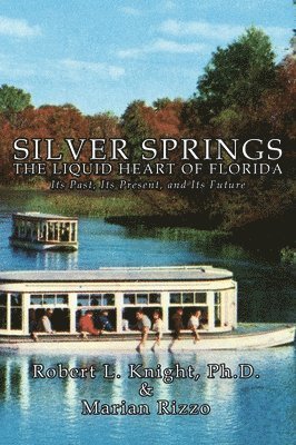 bokomslag Silver Springs - The Liquid Heart of Florida