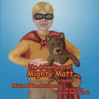 bokomslag The Adventures of Mighty Matt & Hedidit