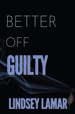 bokomslag Better Off Guilty