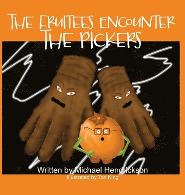 The Fruitees Encounter the Pickers 1