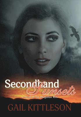 Gail Kittleson - Secondhand Sunsets, Inbunden