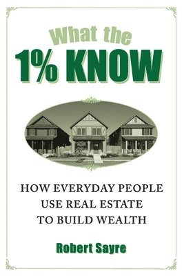 bokomslag What the 1% Know