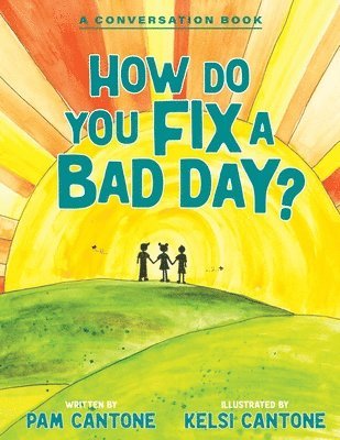 How Do You Fix a Bad Day? 1