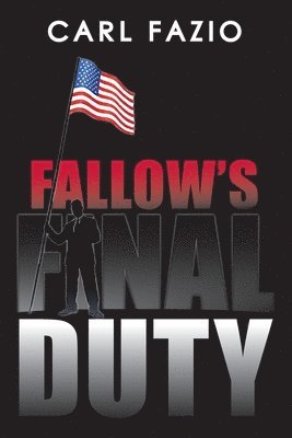 Carl Fazio - Fallow's Final Duty, Häftad